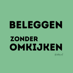beleggen zonder omkijken